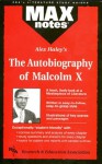 Autobiography of Malcolm X as told to Alex Haley, The (MAXNotes Literature Guides) - Anita J. Aboulafia, Alex Haley, Research & Education Association, English Literature Study Guides