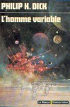 L'homme Variable - Philip K. Dick, Mary Rosenthal