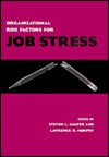 Organizational Risk Factors For Job Stress - Steven L. Sauter