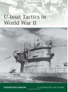 U-boat Tactics in World War II (Elite) - Gordon Williamson, Ian Palmer