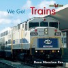 Trains - Dana Meachen Rau