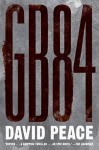GB84: A Novel - David Peace