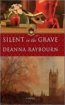 Silent in the Grave - Deanna Raybourn