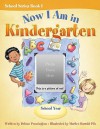 Now I Am in Kindergarten - Delane Pennington, Marilee Harrald-Pilz