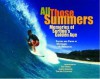 All Those Summers: Memories of Surfing's Golden Age - Michael McPherson, David Darling, Zak Noyle, Tim McCullough