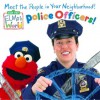 Police Officers! (Sesame Street) - Kara McMahon