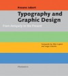 Typography and Graphic Design: From Antiquity to the Present - Roxanne Jubert, Serge Lemoine, Deke Dusinberre, David Radzinowicz