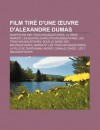 Film Tir D'Une Uvre D'Alexandre Dumas - Livres Groupe