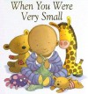 When You Were Very Small - Sophie Piper