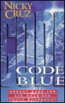 Code Blue: Urgent Care for the American Youth Emergency - Nicky Cruz