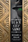 Black City Saint - Richard A. Knaak