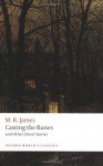 Casting the Runes and Other Ghost Stories (Oxford World's Classics) - M.R. James, Michael Cox