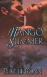 Mango Summer - Phoebe Conn
