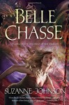 Belle Chasse: A Novel of The Sentinels of New Orleans - Suzanne Johnson