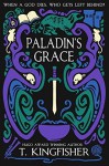 Paladin's Grace - T. Kingfisher