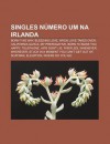 Singles N Mero Um Na Irlanda: Born This Way, Bleeding Love, When Love Takes Over, California Gurls, My Prerogative, Born to Make You Happy - Source Wikipedia