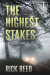 The Highest Stakes (Detective Jack Murphy #4) - Rick Reed