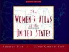 The Women's Atlas Of The United States - Timothy Fast, Cathy Carroll Fast, Anne Gibson, Facts on File Inc.