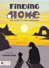 Finding Home: The Story of Two Penguins - Susan Hall