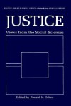 Justice: Views from the Social Sciences - Ronald L. Cohen