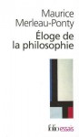 Eloge De La Philosophie Et Autres Essais - Maurice Merleau-Ponty