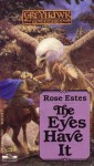 The Eyes Have It - Rose Estes