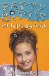 Michelle's Big Break - Jennie Walters, Jessie Eckel