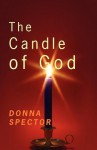 The Candle of God - Donna Spector