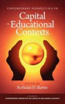 Contemporary Perspectives on Capital in Educational Contexts (Hc) - RoSusan D. Bartee, M. Christopher Brown II