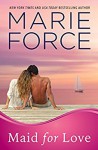 Maid for Love - Marie Force