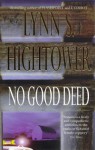 No Good Deed - Lynn S Hightower