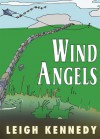 Wind Angels - Leigh Kennedy