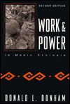 Work and Power in Maale Ethopia - Donald L. Donham