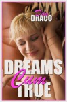 Dreams Cum True (BBW Erotic Romance) - Don Draco