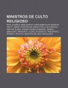 Ministros de Culto Religioso: Papa, Eug Nia Anna Santos, Maria Bibiana Do ESP Rito Santo, Abade, Pentarquia, Maria Stella de Azevedo Santos - Source Wikipedia