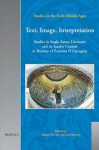 Text, Image, Interpretation: Studies in Anglo-Saxon Literature and Its Insular Context in Honour of Amonn O Carragin - Jane Roberts, Alastair J. Minnis