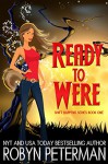 Ready to Were: Shift Happens Series Book One - Robyn Peterman