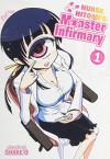 Nurse Hitomi's Monster Infirmary Vol. 1 - Shake-O, Jason DeAngelis