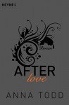 After love: AFTER 3 - Roman - Anna Todd, Corinna Vierkant-Enßlin, Julia Walther