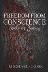 Freedom from Conscience - Melanie's Journey - Michael Cross
