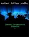 Corporate Entrepreneurship & Innovation - Michael Morris, Donald Kuratko, Jeffrey Covin