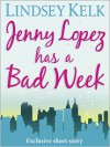 Jenny Lopez Has a Bad Week - Lindsey Kelk