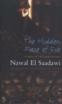The Hidden Face of Eve: Women in the Arab World - Nawal El Saadawi, Sherif Hetata