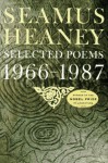 Selected Poems, 1966-1987 - Seamus Heaney