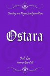 Ostara (Creating New Pagan Family Traditions) - Jodi Lee