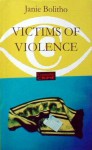 Victims Of Violence - Janie Bolitho