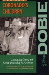 Coronado's Children: Tales of Lost Mines and Buried Treasures of the Southwest (Barker Texas History Center Series) - J. Frank Dobie