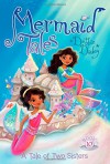 A Tale of Two Sisters (Mermaid Tales) - Debbie Dadey, Tatevik Avakyan