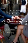 A Paris Affair - Tatiana de Rosnay, Sam Taylor