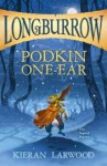 Podkin One-Ear (Longburrow) - Kieran Larwood, David Wyatt
